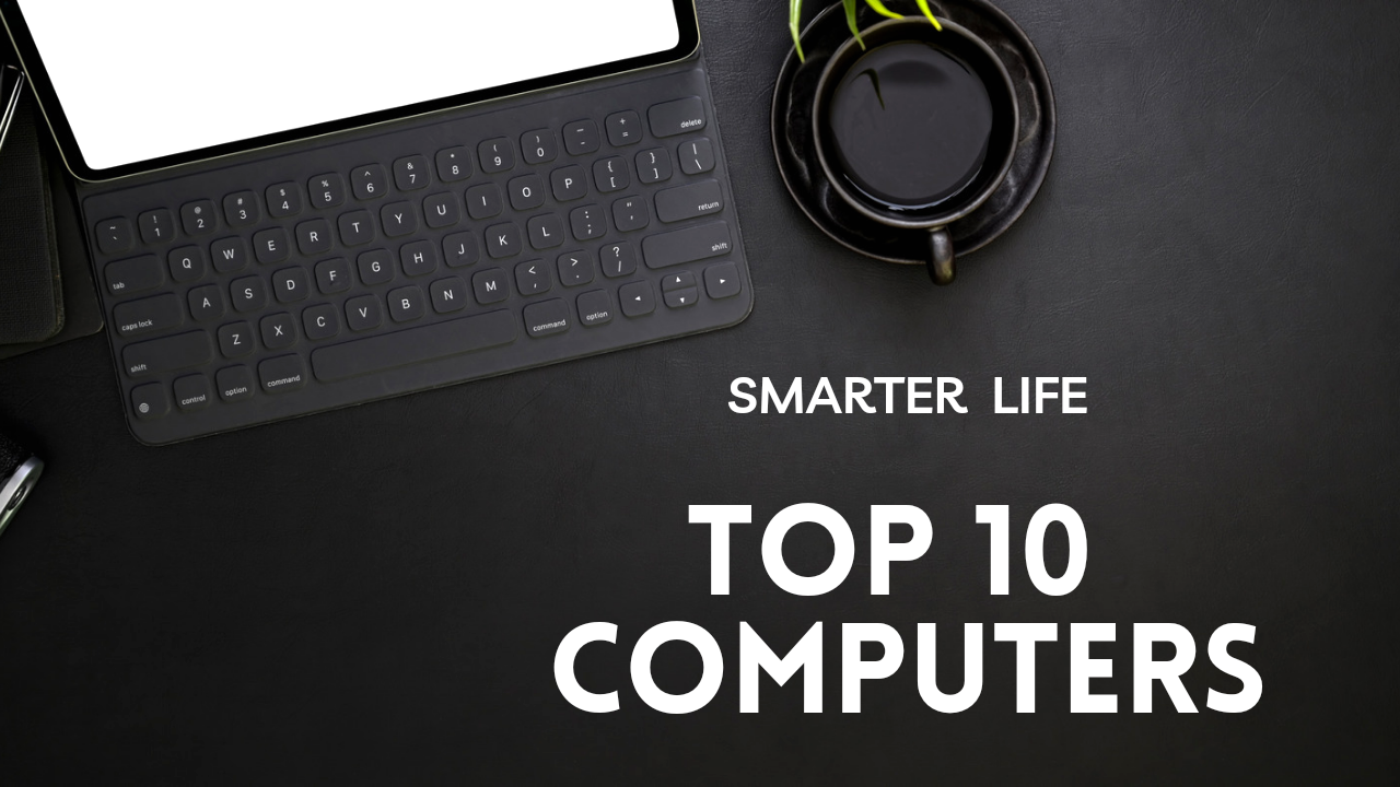 Top 10 Best Desktop Computers 2023 in India Smarterlife